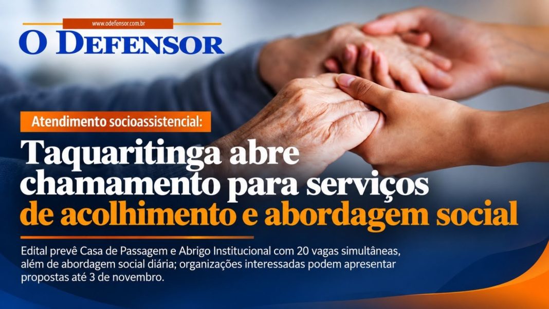 Atendimento socioassistencial: Taquaritinga abre chamamento para serviços de acolhimento e abordagem social