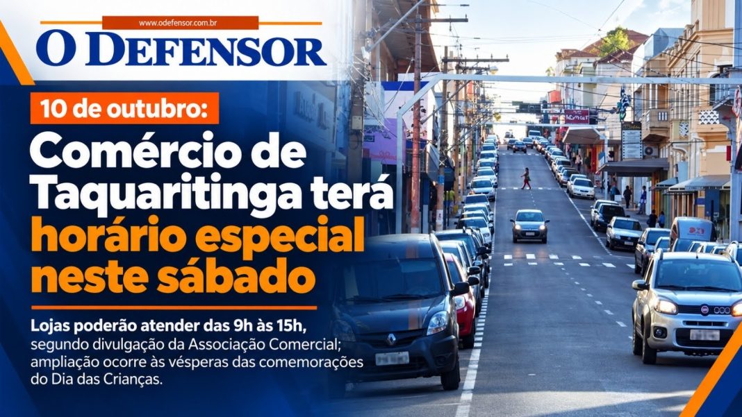 10 de outubro: Comércio de Taquaritinga terá horário especial neste sábado