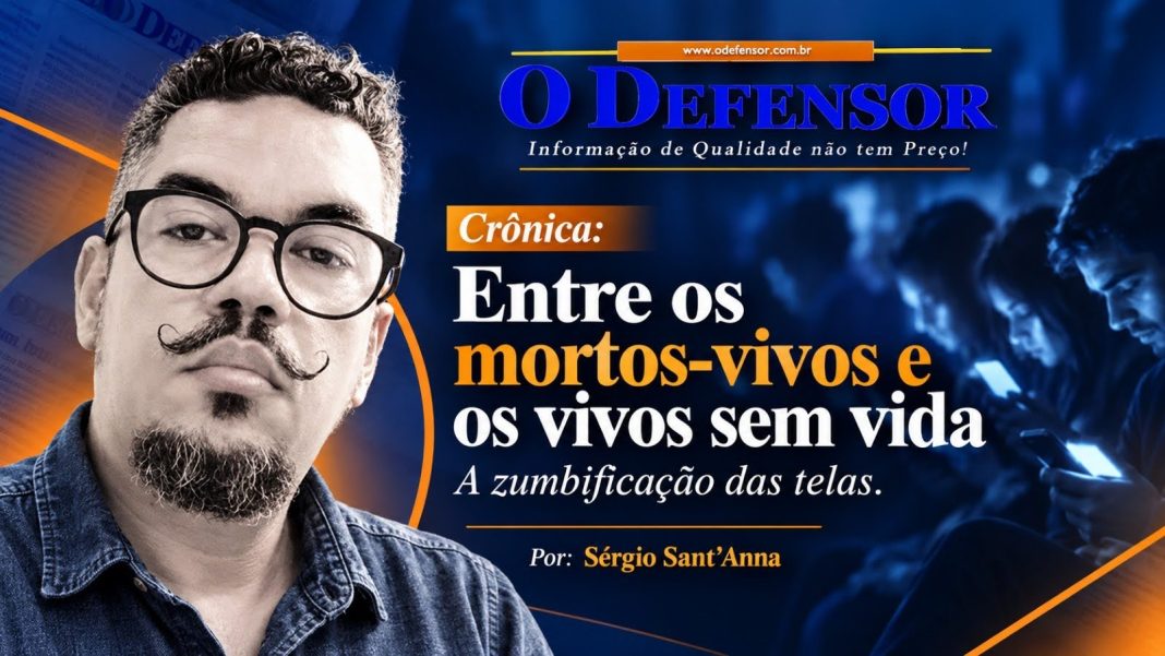 Crônica: Entre os mortos-vivos e os vivos sem vida