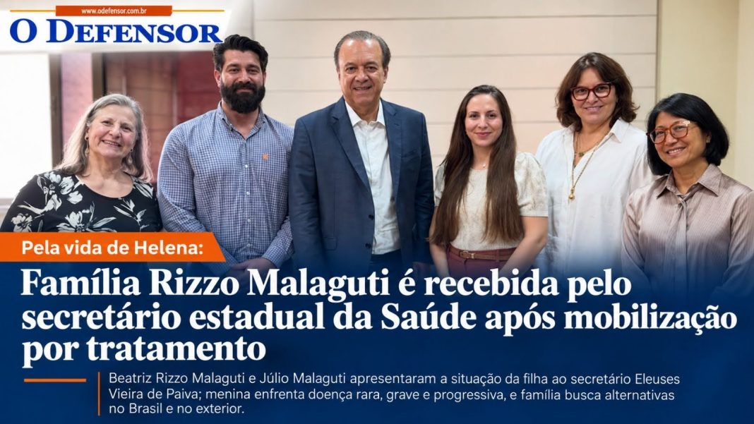 Pela vida de Helena: Família Rizzo Malaguti é recebida pelo secretário estadual da Saúde após mobilização por tratamento