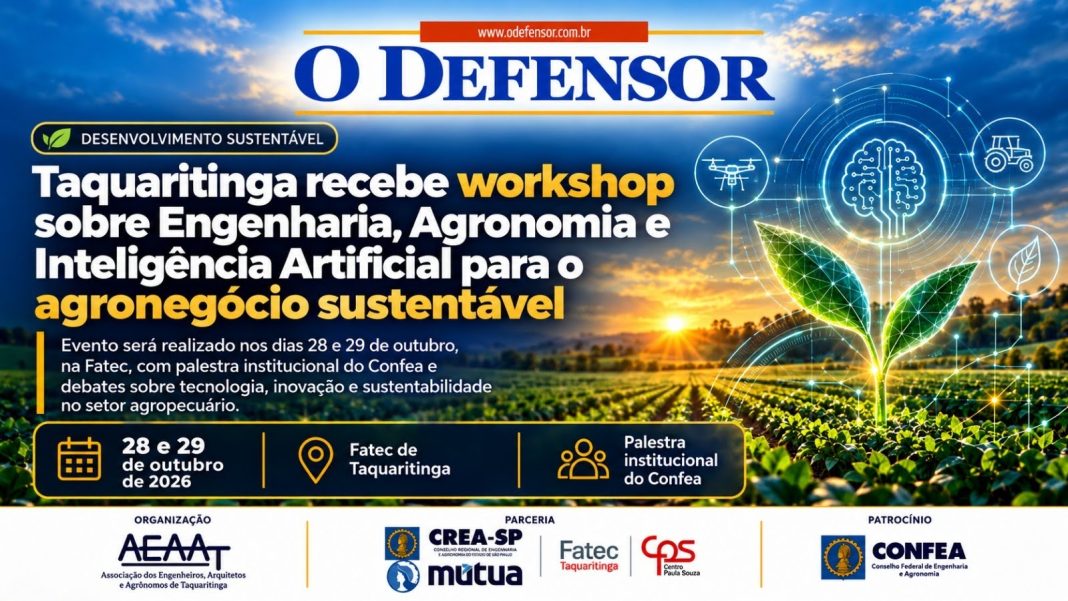 Desenvolvimento sustentável: Taquaritinga recebe workshop sobre Engenharia, Agronomia e Inteligência Artificial para o agronegócio sustentável
