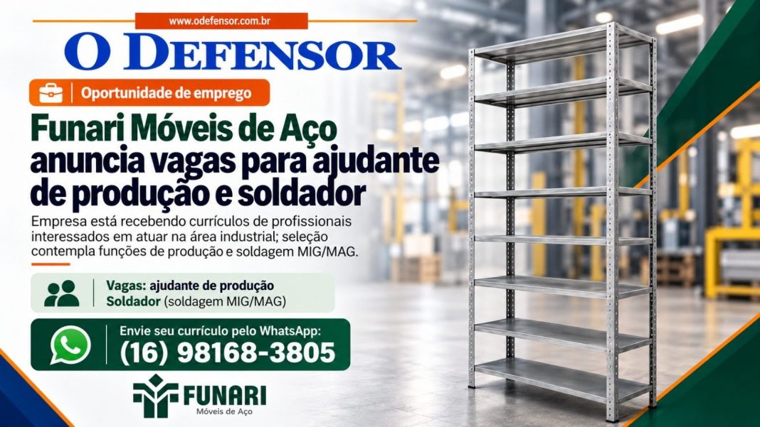 Oportunidade de emprego: Funari Móveis de Aço anuncia vagas para ajudante de produção e soldador