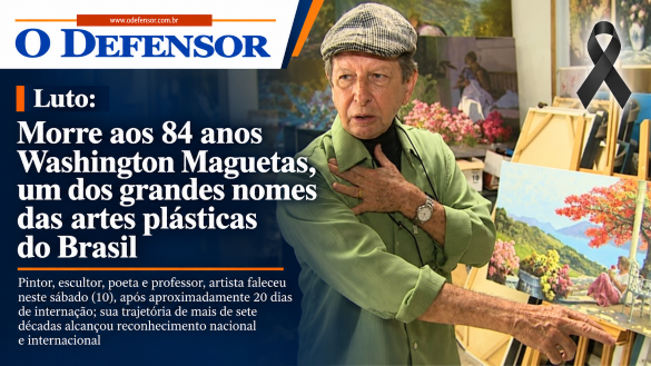 Luto: Morre aos 84 anos Washington Maguetas, um dos grandes nomes das artes plásticas do Brasil