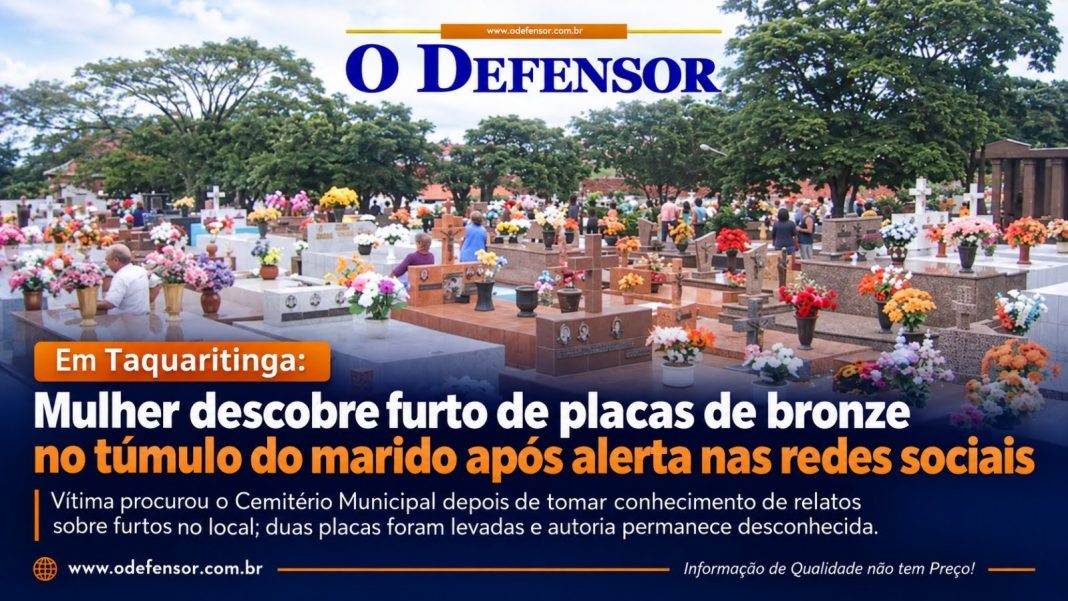 Em Taquaritinga: Mulher descobre furto de placas de bronze no túmulo do marido após alerta nas redes sociais