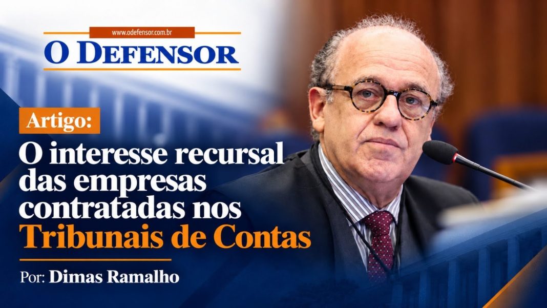 Artigo: O interesse recursal das empresas contratadas nos Tribunais de Contas