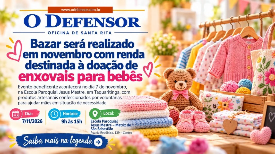 Oficina de Santa Rita: Bazar será realizado em novembro com renda destinada à doação de enxovais para bebês