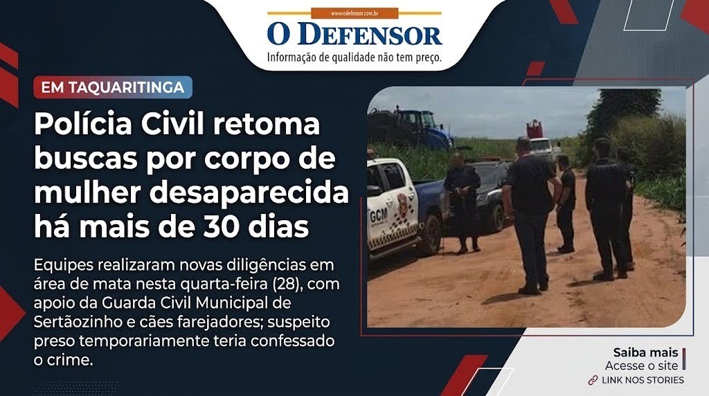 Em Taquaritinga: Polícia Civil retoma buscas por corpo de mulher desaparecida há mais de 30 dias