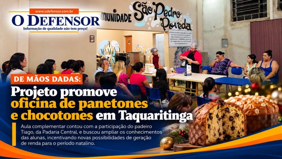 De Mãos Dadas: Projeto promove oficina de panetones e chocotones em Taquaritinga