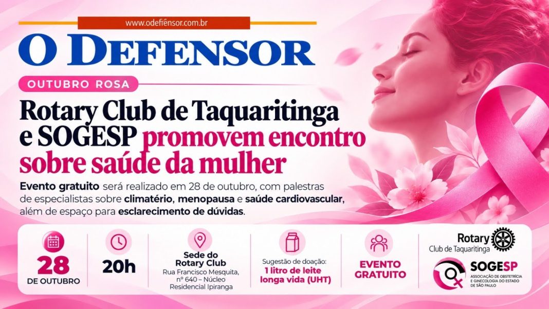 Outubro Rosa: Rotary Club de Taquaritinga e SOGESP promovem encontro sobre saúde da mulher